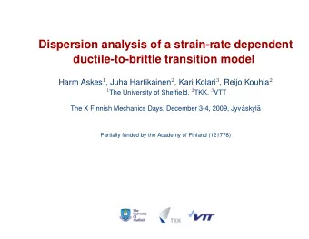 Dispersion analysis of a strain-rate dependent  ductile-to-brittle transition model Harm Askes 1 ,