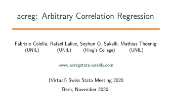 acreg: Arbitrary Correlation Regression  Fabrizio Colella, Rafael Lalive, Seyhun O. Sakalli,