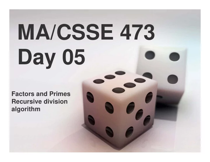 ma csse 473 day 05