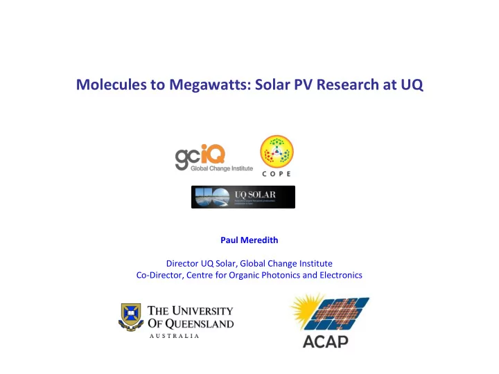 paul meredith director uq solar global change institute