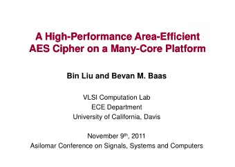 A High-  A High  -Performance Area  Performance Area-  -Efficient  Efficient  AES Cipher on a Many