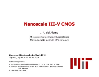 Nanoscale III-V CMOS  J. A. del Alamo  Microsystems Technology Laboratories  Massachusetts