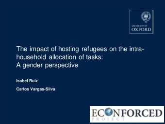 A gender perspective  Isabel Ruiz  Carlos Vargas-Silva  Today  In this study  Refugees in