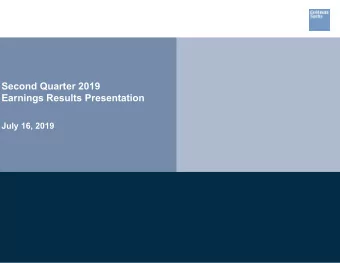 Second Quarter 2019  Earnings Results Presentation  July 16, 2019  Results Snapshot EPS Net