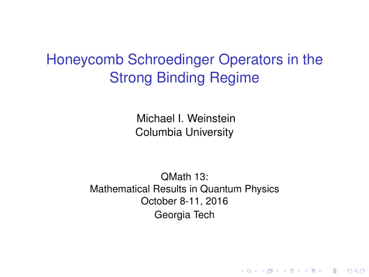 honeycomb schroedinger operators in the strong binding