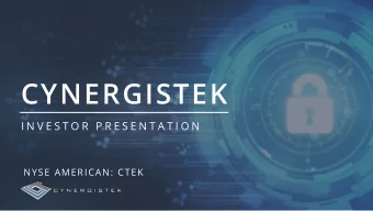 CYNERGISTEK  I N V E S T O R  P R E S E N T A T I O N  NYSE AMERICAN: CTEK  SAFE HARBOR STATEMENTS