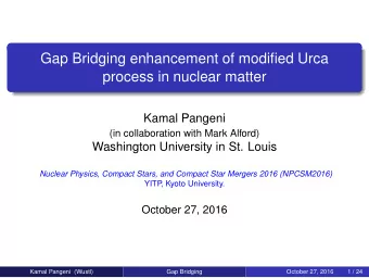 Gap Bridging enhancement of modified Urca  process in nuclear matter  Kamal Pangeni  (in