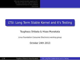 . LTSI: Long T  erm Stable Kernel and it's T  esting  T  sugikazu Shibata &amp; Hisao Munakata