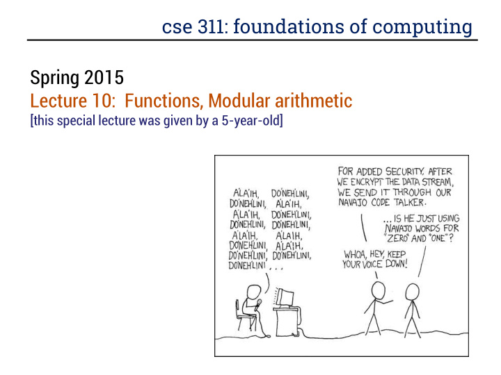 cse 311 foundations of computing spring 2015 lecture 10