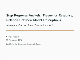Step Response Analysis. Frequency Response,  Relation Between Model Descriptions  Automatic