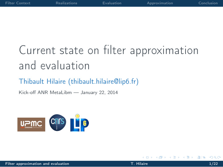 current state on filter approximation and evaluation