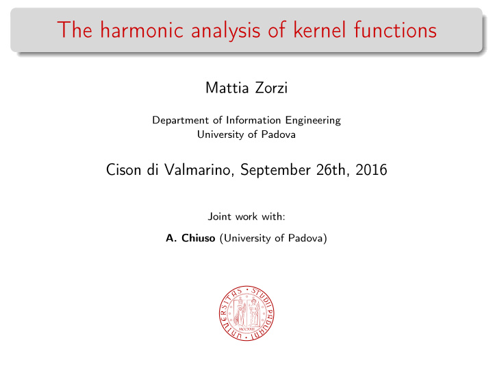 the harmonic analysis of kernel functions