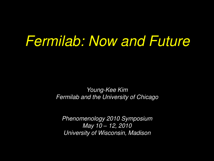 fermilab now and future
