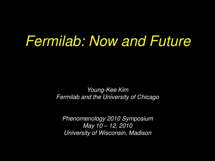 fermilab now and future