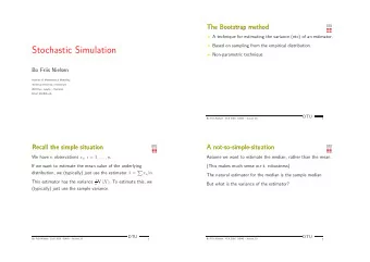 Stochastic Simulation  Non-parametric technique  The Bootstrap method  Bo Friis Nielsen
