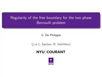 Regularity of the free boundary for the two phase  Bernoulli problem  G. De Philippis  (j/w L.