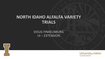 NORTH IDAHO ALFALFA VARIETY  TRIALS  DOUG FINKELNBURG UI  EXTENSION  IMPORTANCE TO IDAHO