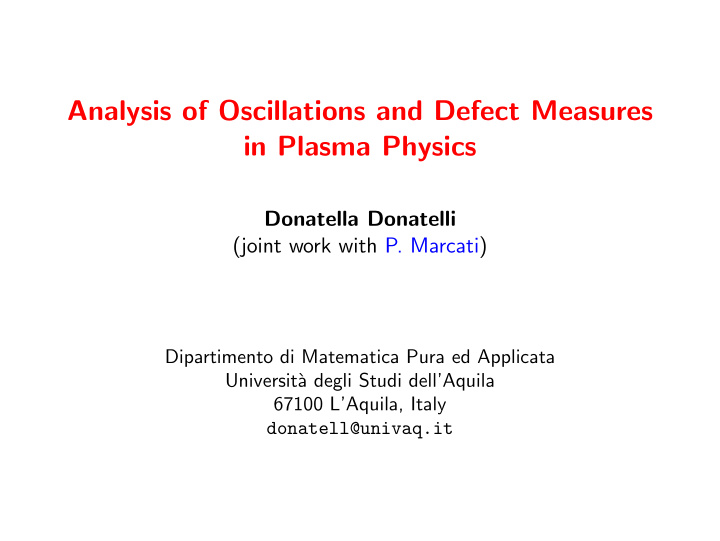 analysis of oscillations and defect measures in plasma