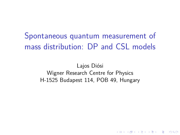 spontaneous quantum measurement of mass distribution dp