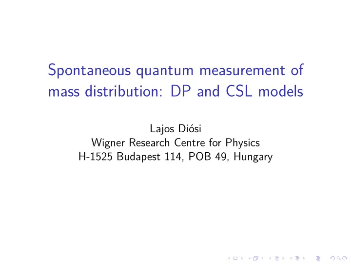 spontaneous quantum measurement of mass distribution dp