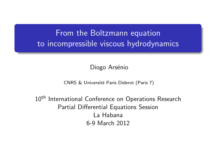 from the boltzmann equation to incompressible viscous