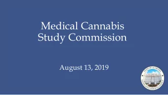 Study Commission  August 13, 2019  Act 2019-511 (SB236 by Sen. Melson)  Directs the Study