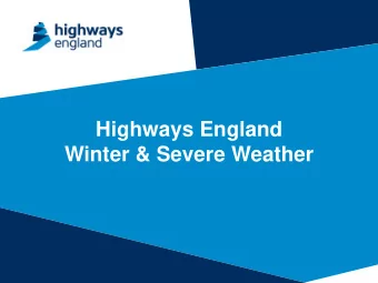 Highways England  Winter &amp; Severe Weather  Contents    Approach to Winter Maintenance of