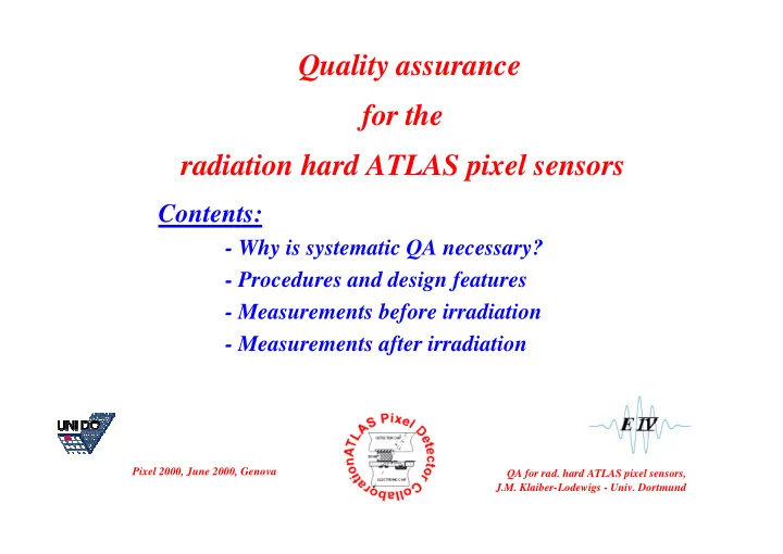 quality assurance for the radiation hard atlas pixel