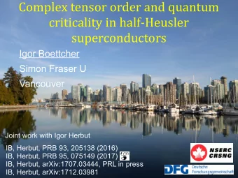 Complex tensor order and quantum  criticality in half-Heusler  superconductors  Igor Boettcher