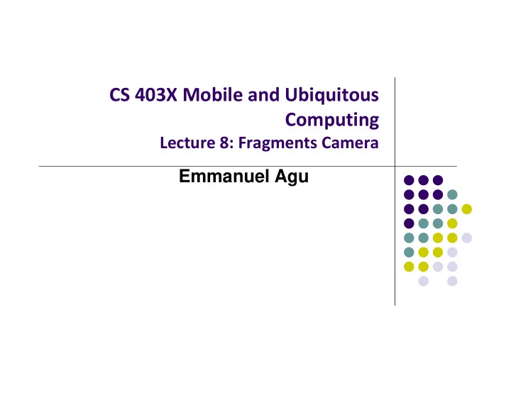 cs 403x mobile and ubiquitous computing