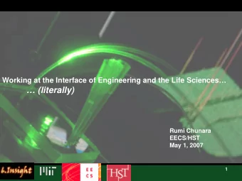 (literally)  Rumi Chunara  EECS/HST  May 1, 2007  1  Acknowledgements   Manalis Lab: Prof.