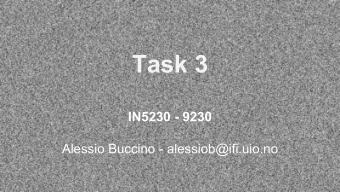 Task 3  IN5230 - 9230  Alessio Buccino - alessiob@ifi.uio.no  Useful information   Deadline