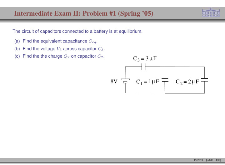intermediate exam ii problem 1 spring 05