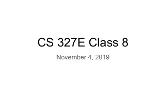 CS 327E Class 8  November 4, 2019  1) Does Q1 contain a subquery?  Q1: SELECT * FROM Lineup  WHERE