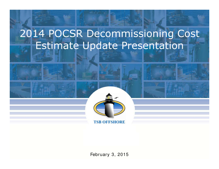 2014 pocsr decommissioning cost estimate update