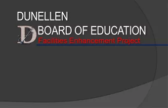 DUNELLEN  BOARD OF EDUCATION  Facilities Enhancement Project  Facilities  Enhancement  Assessment: