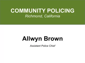 Allwyn Brown Assistant Police Chief  Richmond, California  Diverse, urban community of  110,000