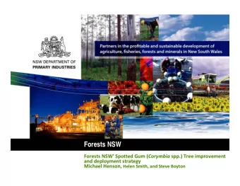 Forests NSW Forests NSW Spotted Gum ( Corymbia spp.) Tree improvement and deployment strategy