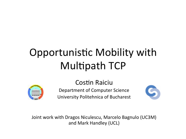 opportunis c mobility with mul path tcp