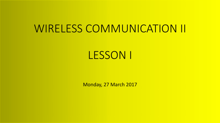 wireless communication ii lesson i