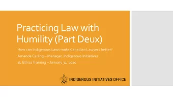 Practicing Law with  Humility (Part Deux)  How can Indigenous Laws make Canadian Lawyers better?