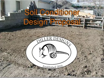 Soil Conditioner  Design Proposal  Jared Kinder  Colin Lowe  Jacob Huff  Paula Smithheisler  Jace