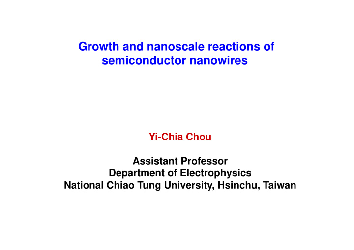 growth and nanoscale reactions of semiconductor nanowires