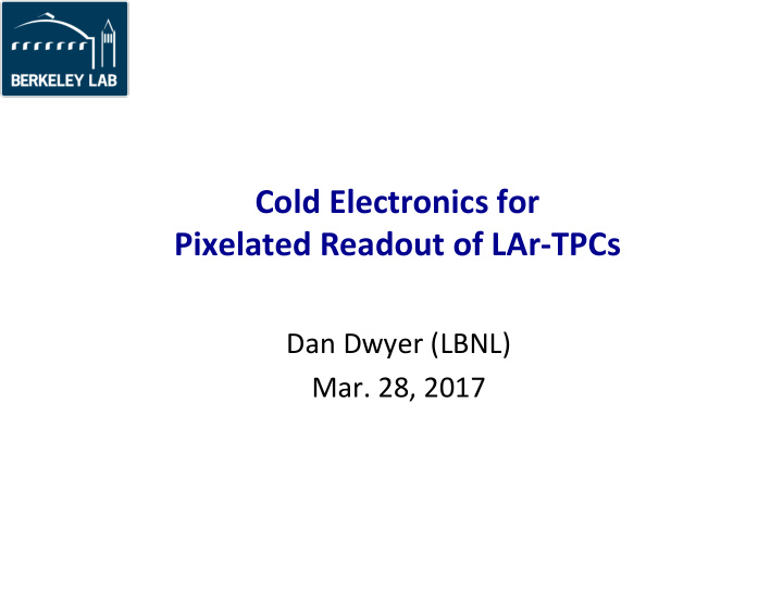 cold electronics for pixelated readout of lar tpcs