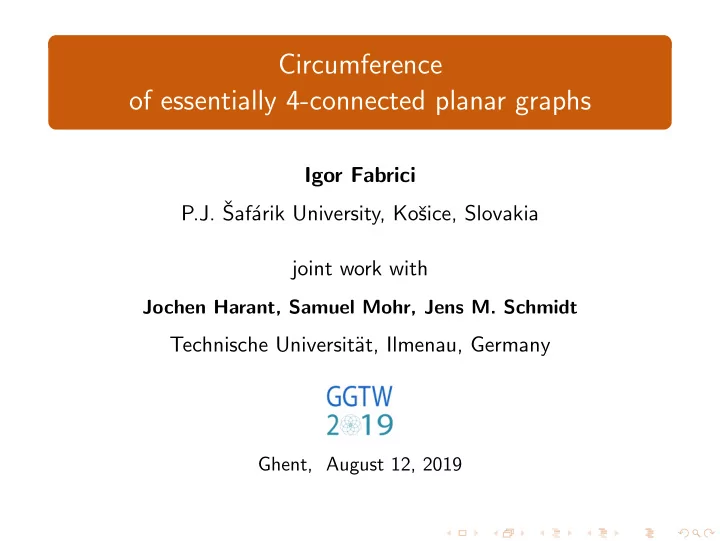 circumference of essentially 4 connected planar graphs