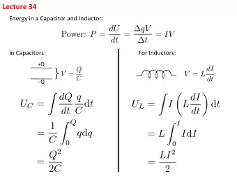 }  C  dt  -Q Z dQ  q      Z  LdI U C = C d t U L =  I d t  dt  dt Z Q Z I  = 1 q d q = L I d