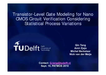 Transistor-Level Gate Modeling for Nano  Transistor-Level Gate Modeling for Nano  CMOS Circuit