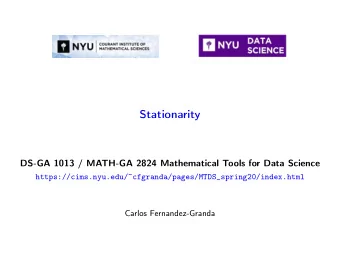 Stationarity  DS-GA 1013 / MATH-GA 2824 Mathematical Tools for Data Science