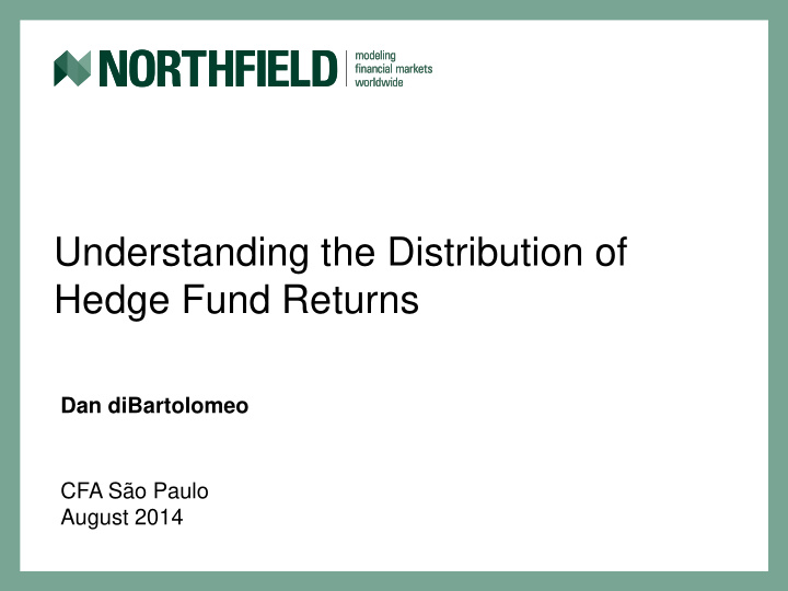 understanding the distribution of hedge fund returns