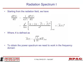 Radiation Spectrum I    Starting from the radiation field, we have   Where A is defined as